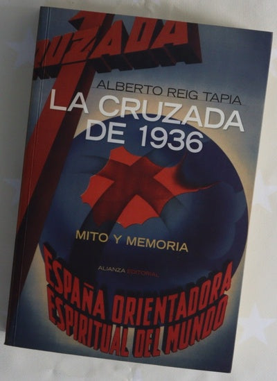 La cruzada de 1936 mito y memoria
