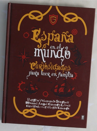 España en el mundo : curiosidades para leer en familia