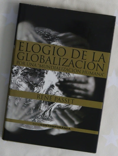 Elogio de la globalización por una mundialización "humana"