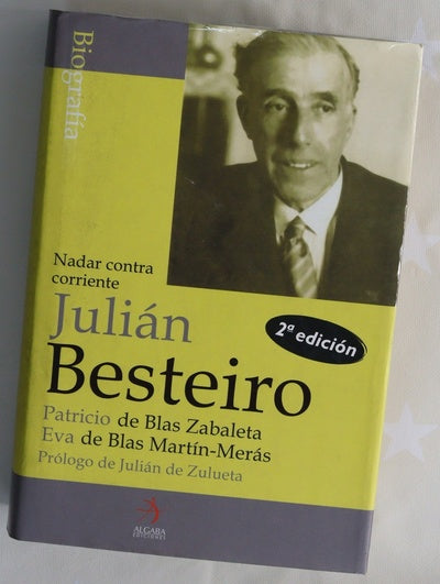 Julián Besteiro nadar contra corriente
