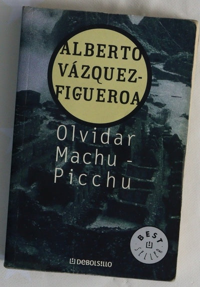 Olvidar Machu-Picchu