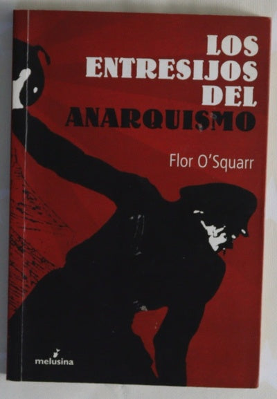 Los entresijos del anarquismo
