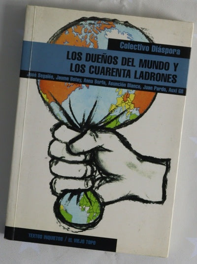 Los dueños del mundo y los cuarenta ladrones