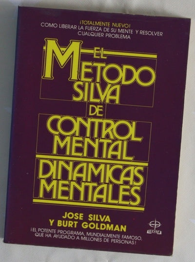 El método Silva de control mental dinámicas mentales