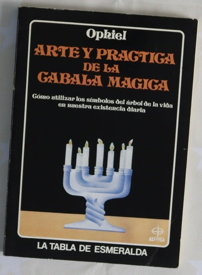 Arte y práctica de la cábala mágica