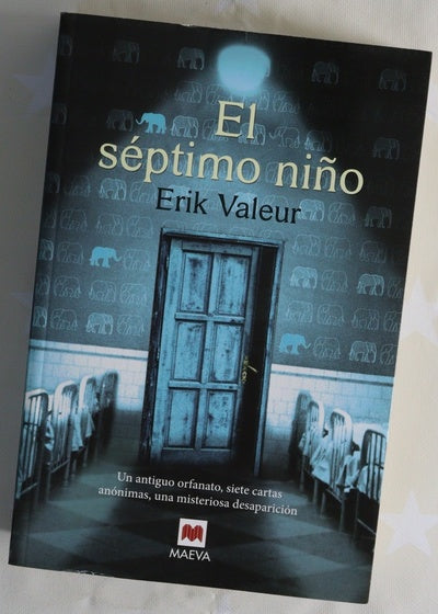 El séptimo niño : un antiguo orfanato, siete cartas anónimas, una misteriosa desaparición.