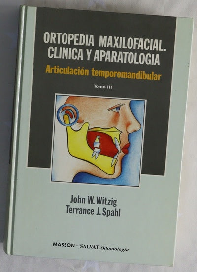 Ortopedia Maxilofacial. Clinica y aparatologia