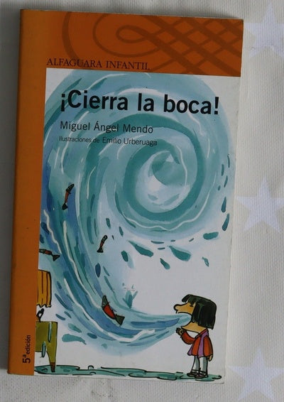 ¡Cierra la boca!