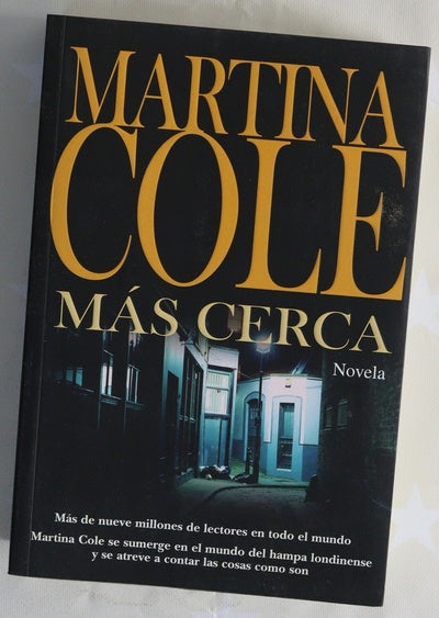 Más cerca