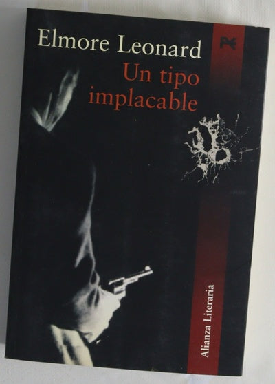 Un tipo implacable
