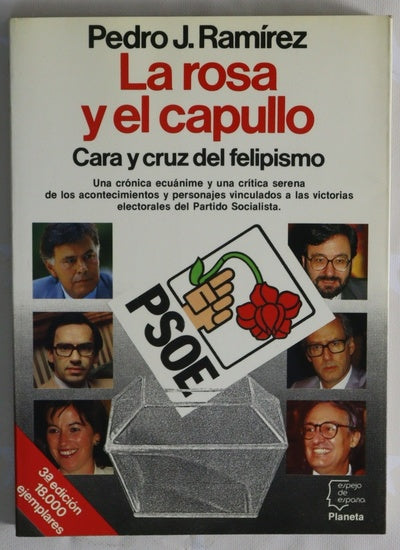 La rosa y el capullo cara y cruz del felipismo