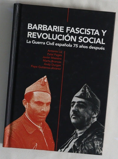 Barbarie fascista y revolución social : la Guerra Civil española 75 años después