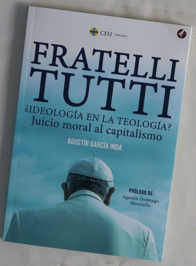 Fratelli tutti : ¿ideología en la teología? : juicio moral al capitalismo