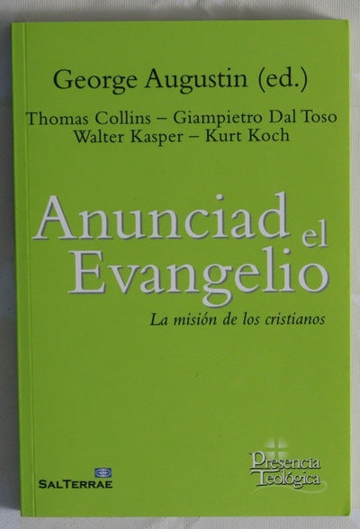 Anunciad el Evangelio : la misión de los cristianos