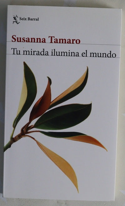 Tu mirada ilumina el mundo
