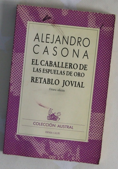 El caballero de las espuelas de oro ; Retablo jovial