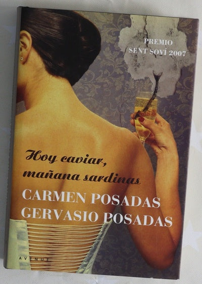 Hoy caviar, mañana sardinas