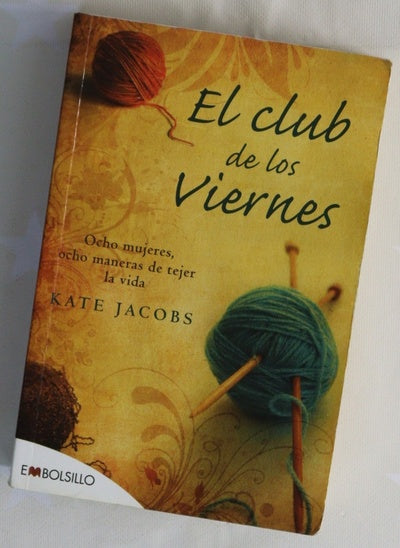 El club de los viernes ocho mujeres, ocho maneras de tejer la vida