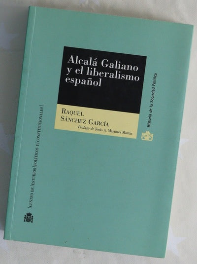 Alcalá Galiano y el liberalismo español