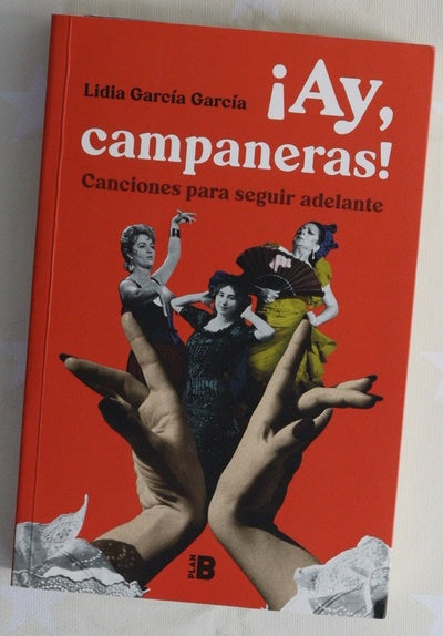 ¡Ay, campaneras! : canciones para seguir adelante