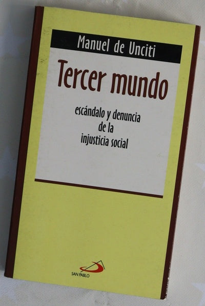 Tercer mundo : escándalo y denuncia de la injusticia social