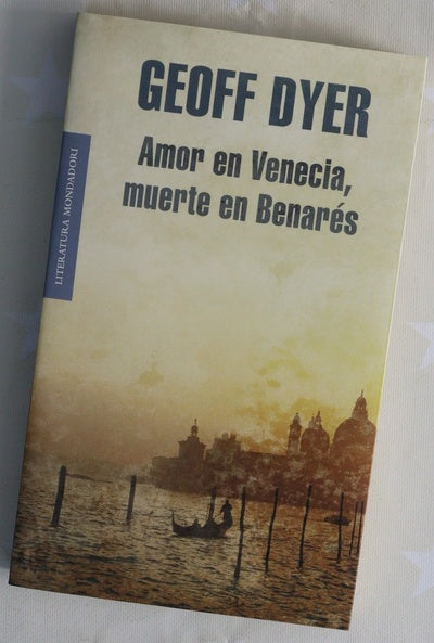 Amor en Venecia, muerte en Benarés