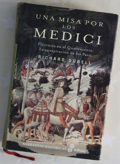 Una misa por los Medici Florencia en el quattrocento, la conspiración de los Pazzi