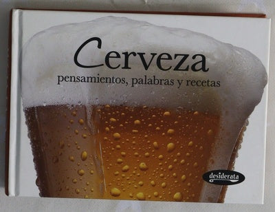Cerveza Pensamientos, palabras y recetas