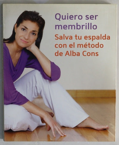 Quiero ser membrillo salva tu espalda con el método de Alba Cons