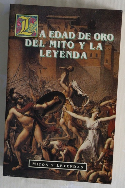 La edad de oro del mito y la leyenda