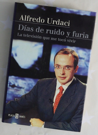 Días de ruido y furia la televisión que me tocó vivir