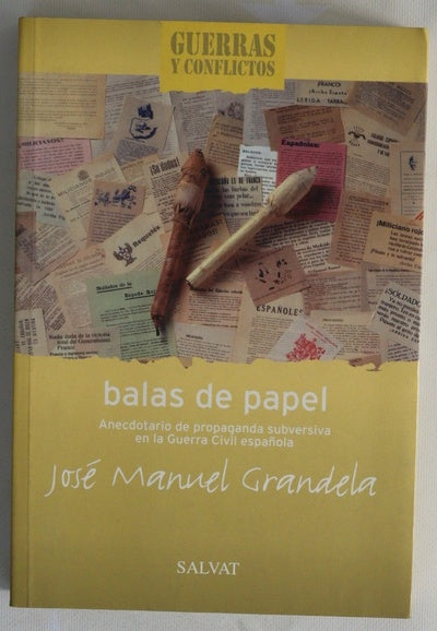 Balas de papel anecdotario de propaganda subversiva en la Guerra Civil española