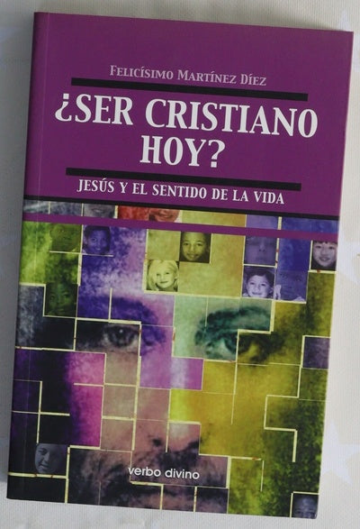 ¿Ser cristiano hoy? Jesús y el sentido de la vida