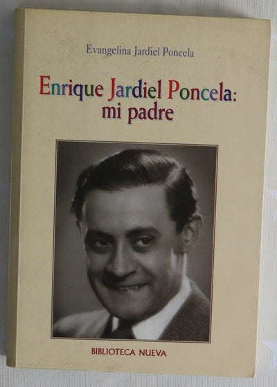 Enrique jardiel poncela: mi padre