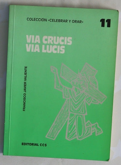 Via crucis, via lucis