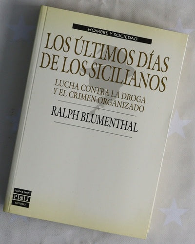Los últimos dias de los sicilianos lucha contra la droga y el crimen organizado