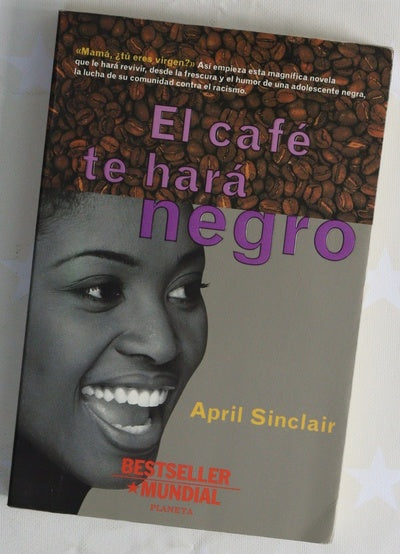 El café te hará negro