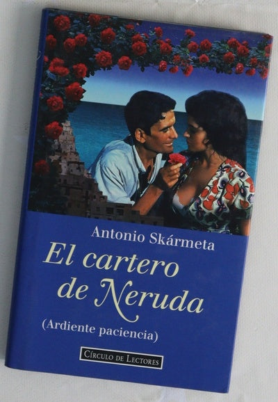 El cartero de Neruda (ardiente paciencia)