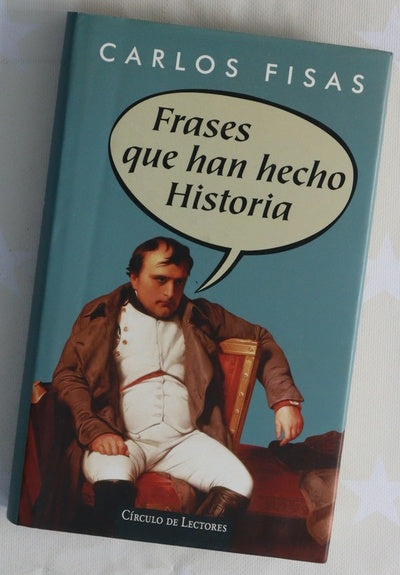 Frases que han hecho historia