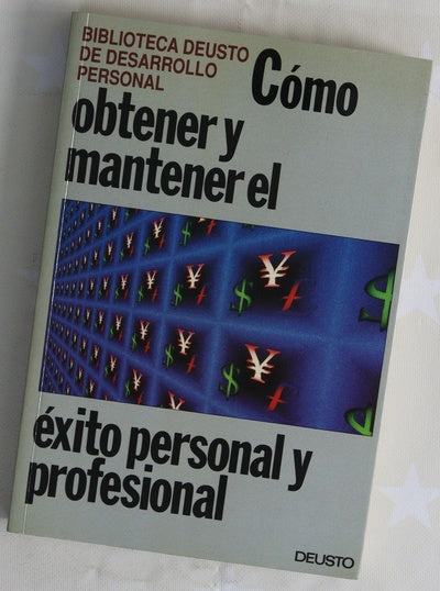 Cómo obtener y mantener el éxito personal y profesional