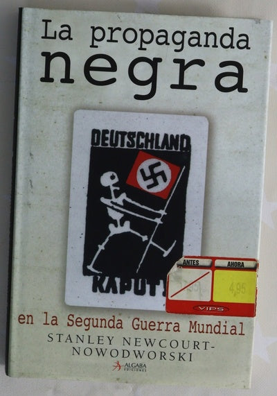 La Propaganda negra en la Segunda Guerra Mundial