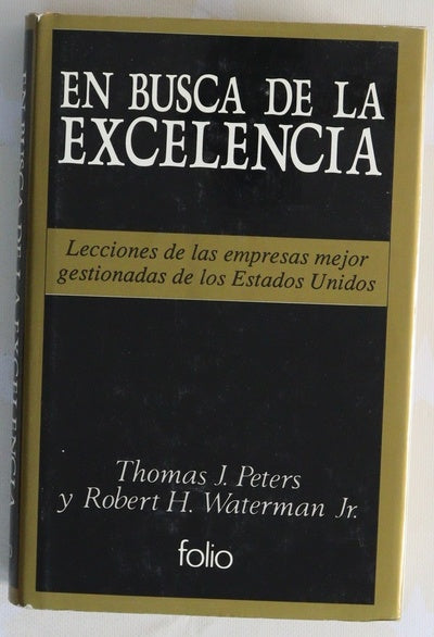En busca de la excelencia lecciones de las empresas mejor gestionadas de Estados  Unidos