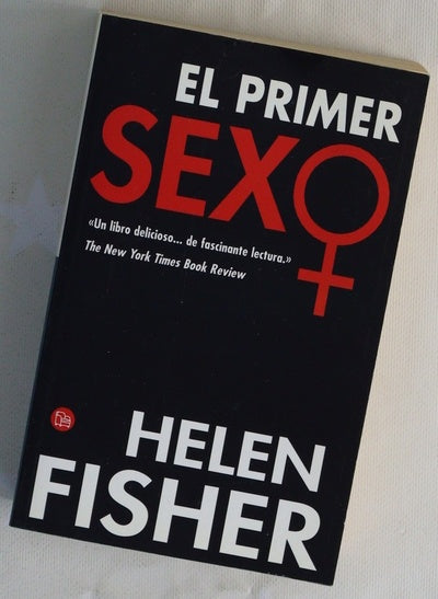 El primer sexo las capacidades innatas de las mujeres y cómo están cambiando el mundo