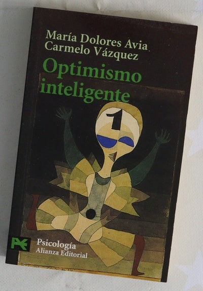 Optimismo inteligente psicología de las emociones positivas