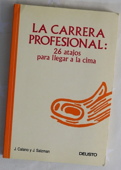 La carrera profesional 26 atajos para llegar a la cima