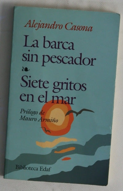 La barca sin pescador Siete gritos en el mar
