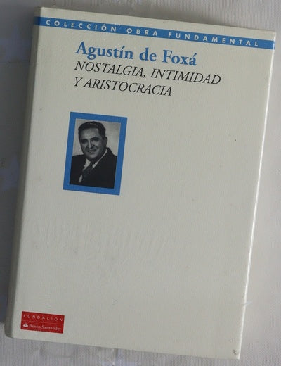 Nostalgia, intimidad y aristocracia