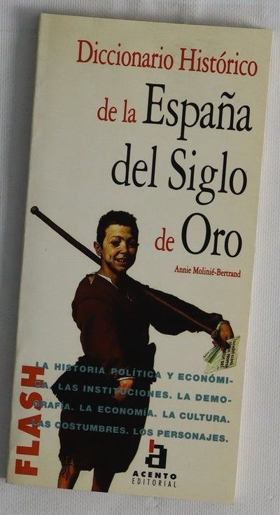 Diccionario histórico de la España del Siglo de Oro