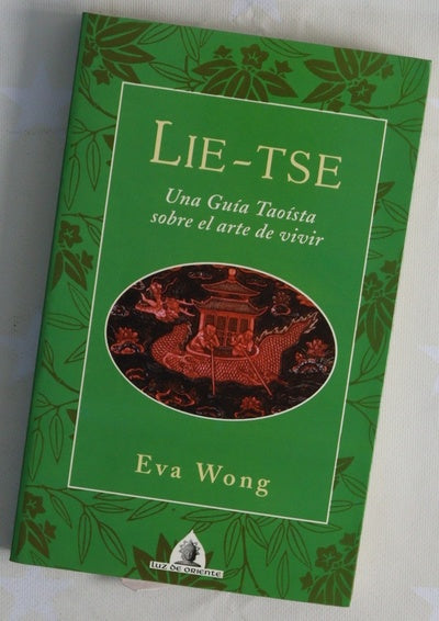 Lie-tse una guía taoísta sobre el arte de vivir