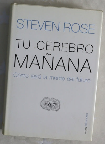 Tu cerebro mañana cómo será la mente del futuro